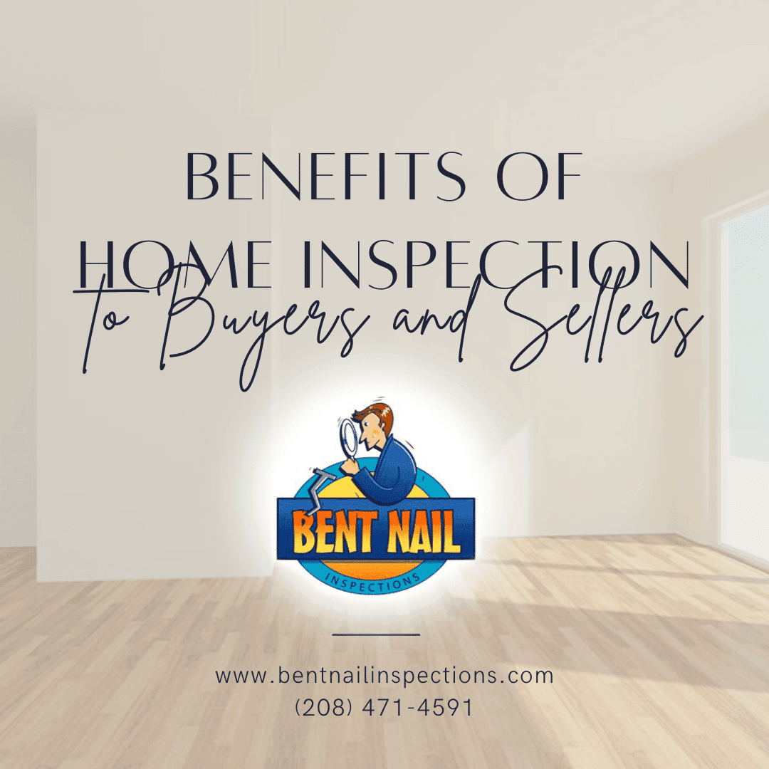  home inspection boise -Benefits of Home Inspection to Buyers and Sellers