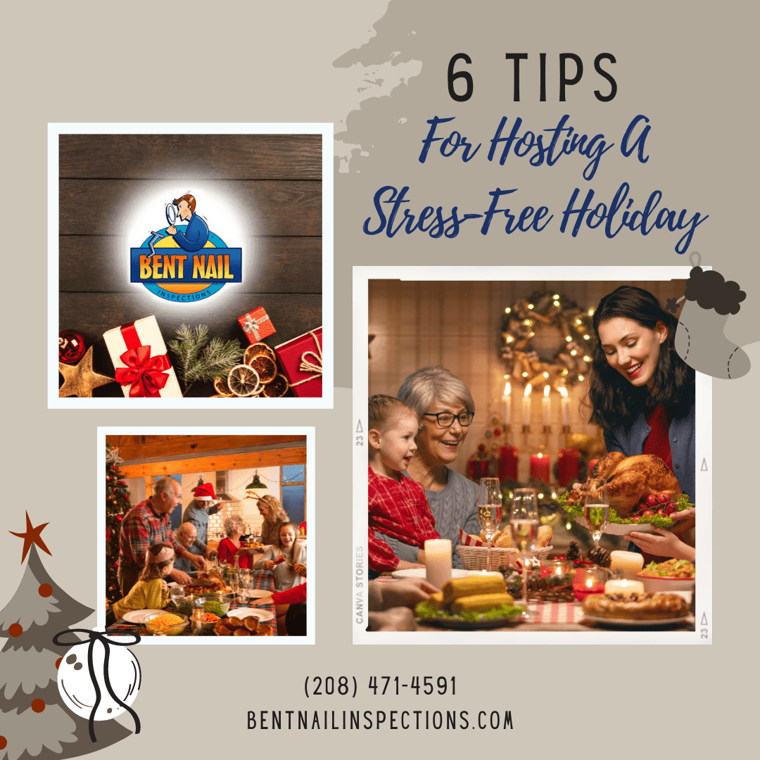 Home Inspection Boise - 6 tips for hosting a stress free holiday
