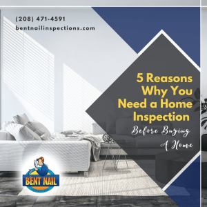 5 Reasons Why You Need A Home Inspection Before Buying A Home - Boise Home Inspection